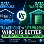 Data Lakehouse vs Data Warehouse: Which Is Better for Modern Businesses?